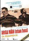 Arga mn (utan ben) - En roadmovie 